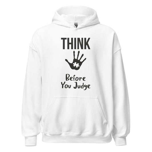 Unisex Hoodie- Think before you judge
