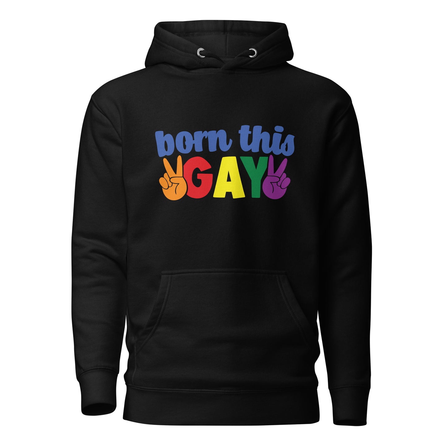 Unisex Hoodie- Born this gay