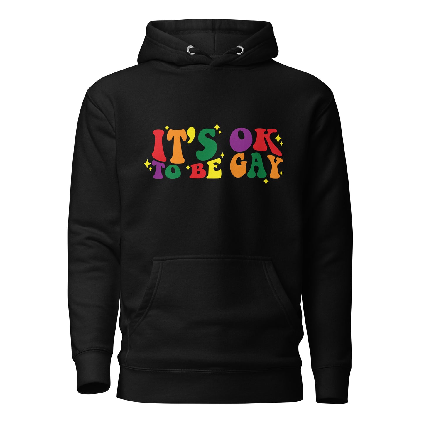Unisex Hoodie- It's ok to be gay