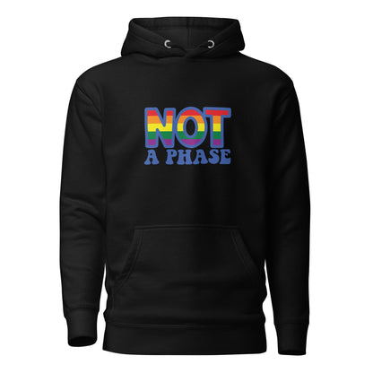 Unisex Hoodie- Not a phase