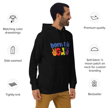 Unisex Hoodie- Born this gay