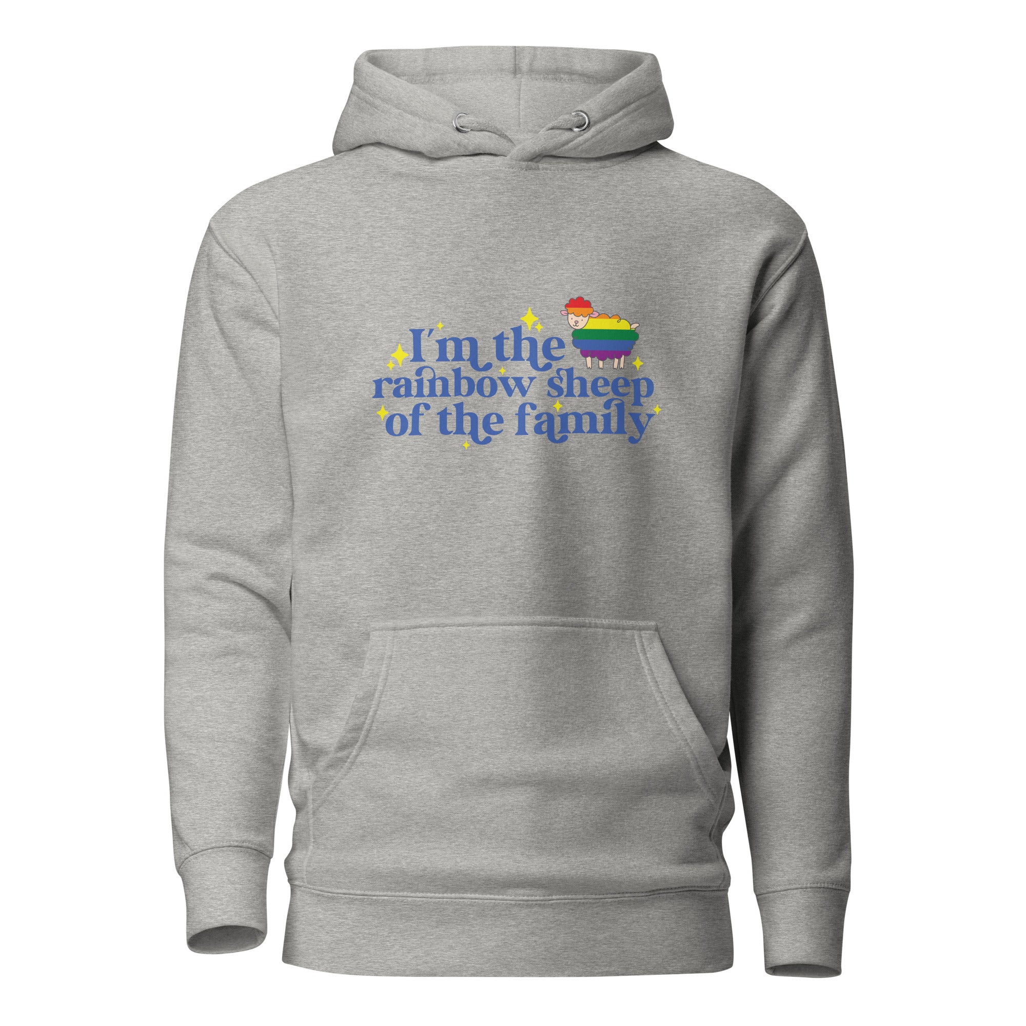 Unisex Hoodie- I'm the rainbow sheep of the family