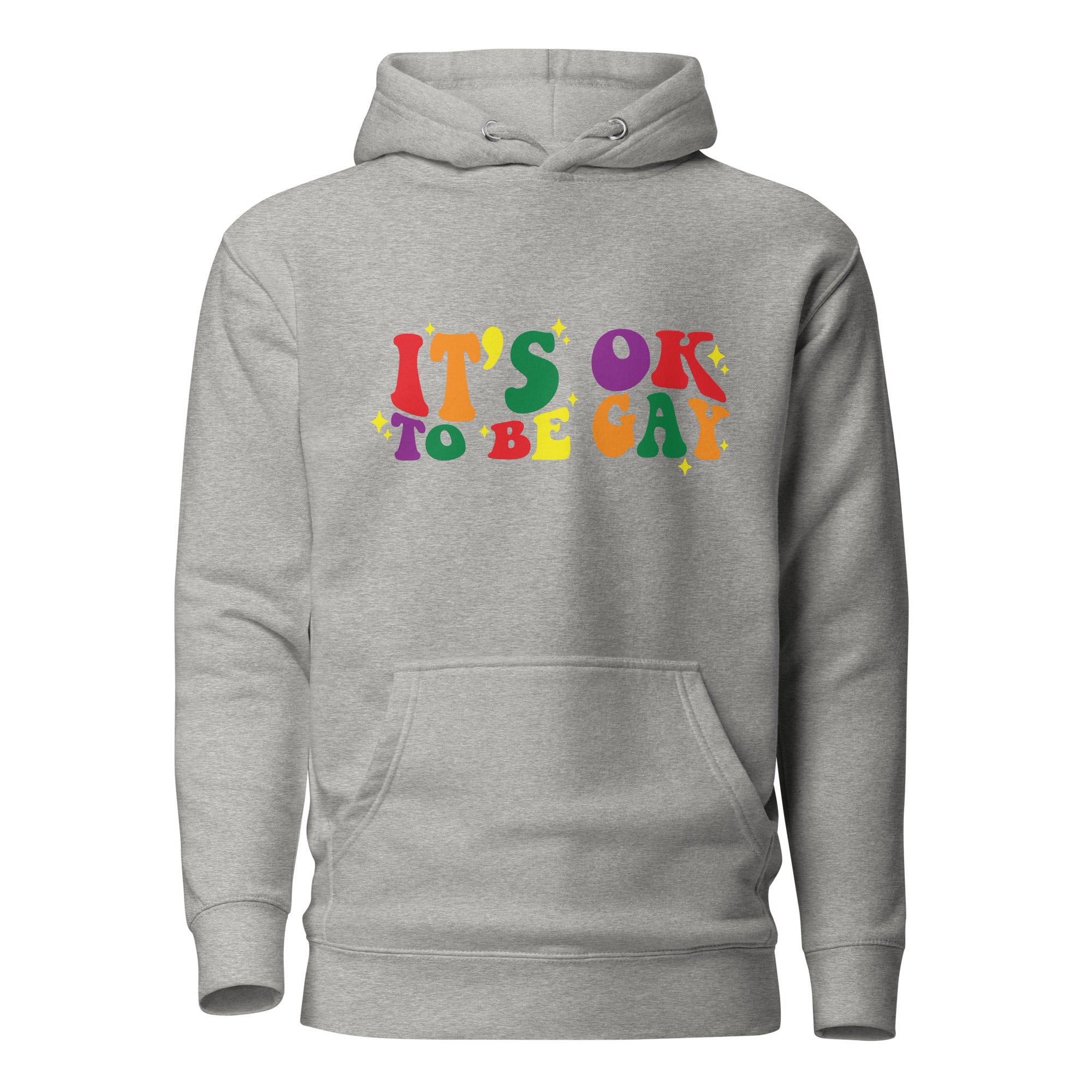 Unisex Hoodie- It's ok to be gay