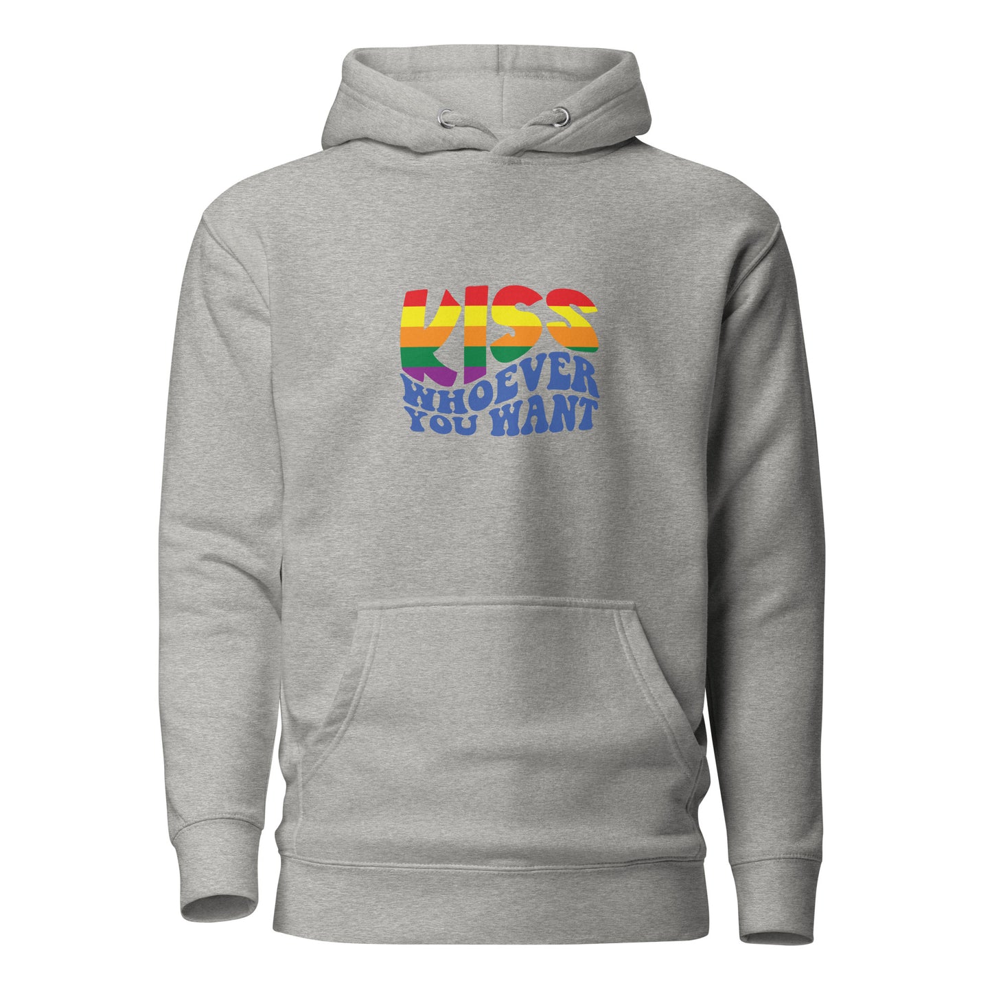 Unisex Hoodie- Kiss whoever you want