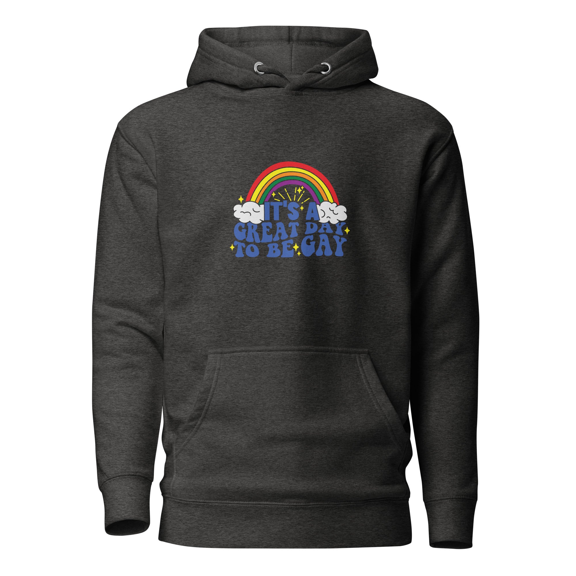 Unisex Hoodie- It's a great day to be gay