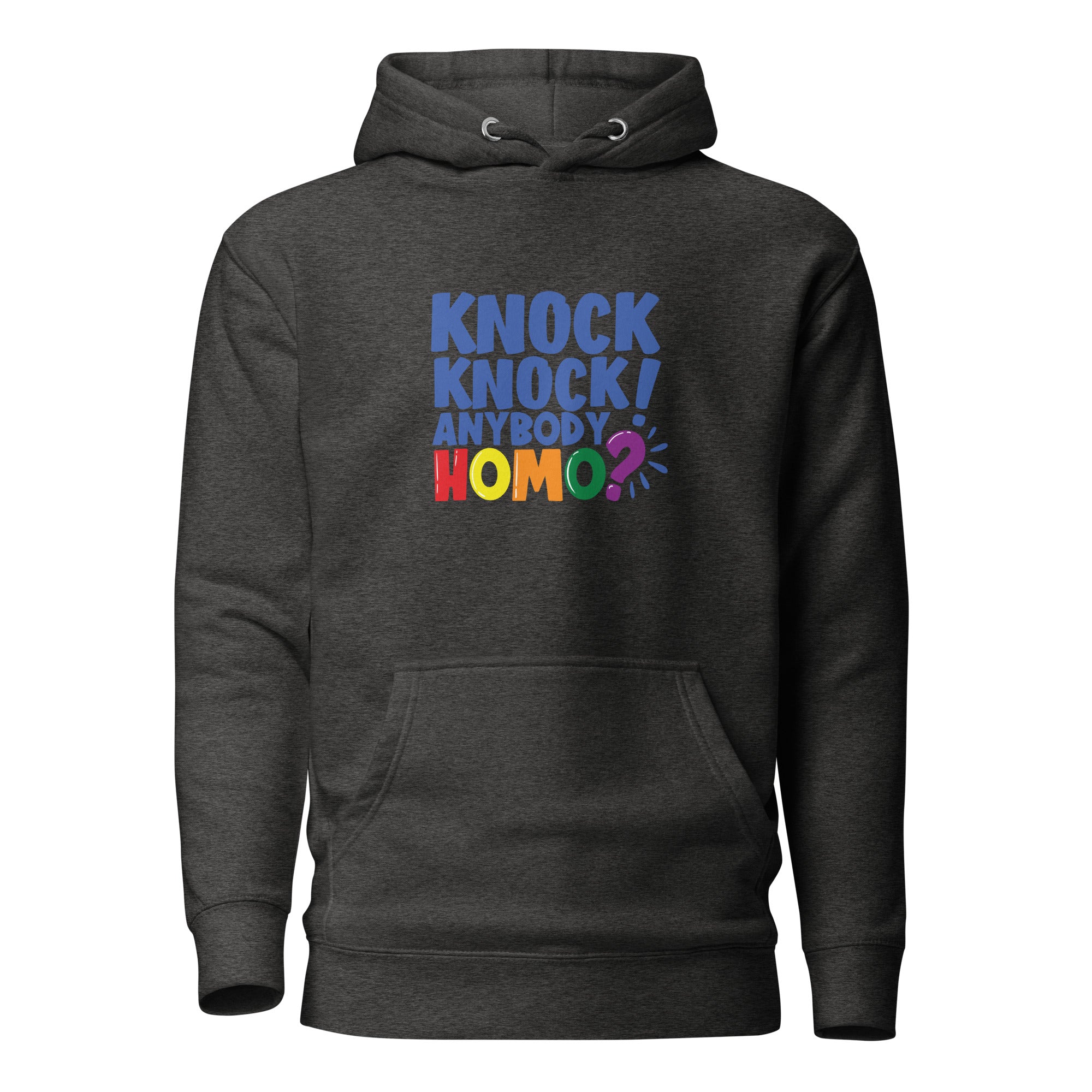 Unisex Hoodie- Knock knock anybody homo