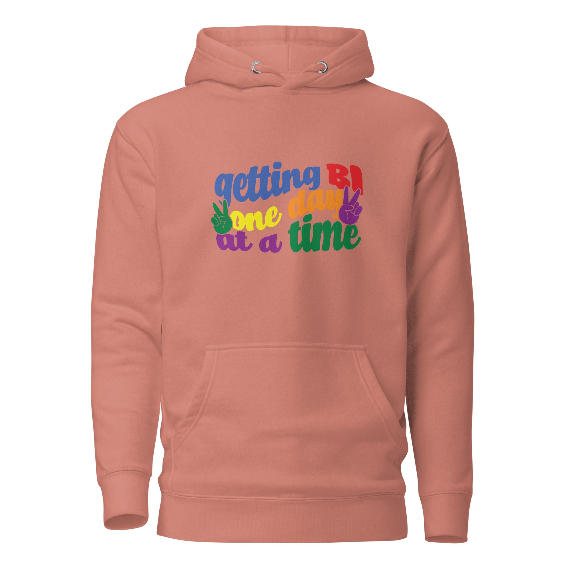 Unisex Hoodie- Getting Bi one day at a time