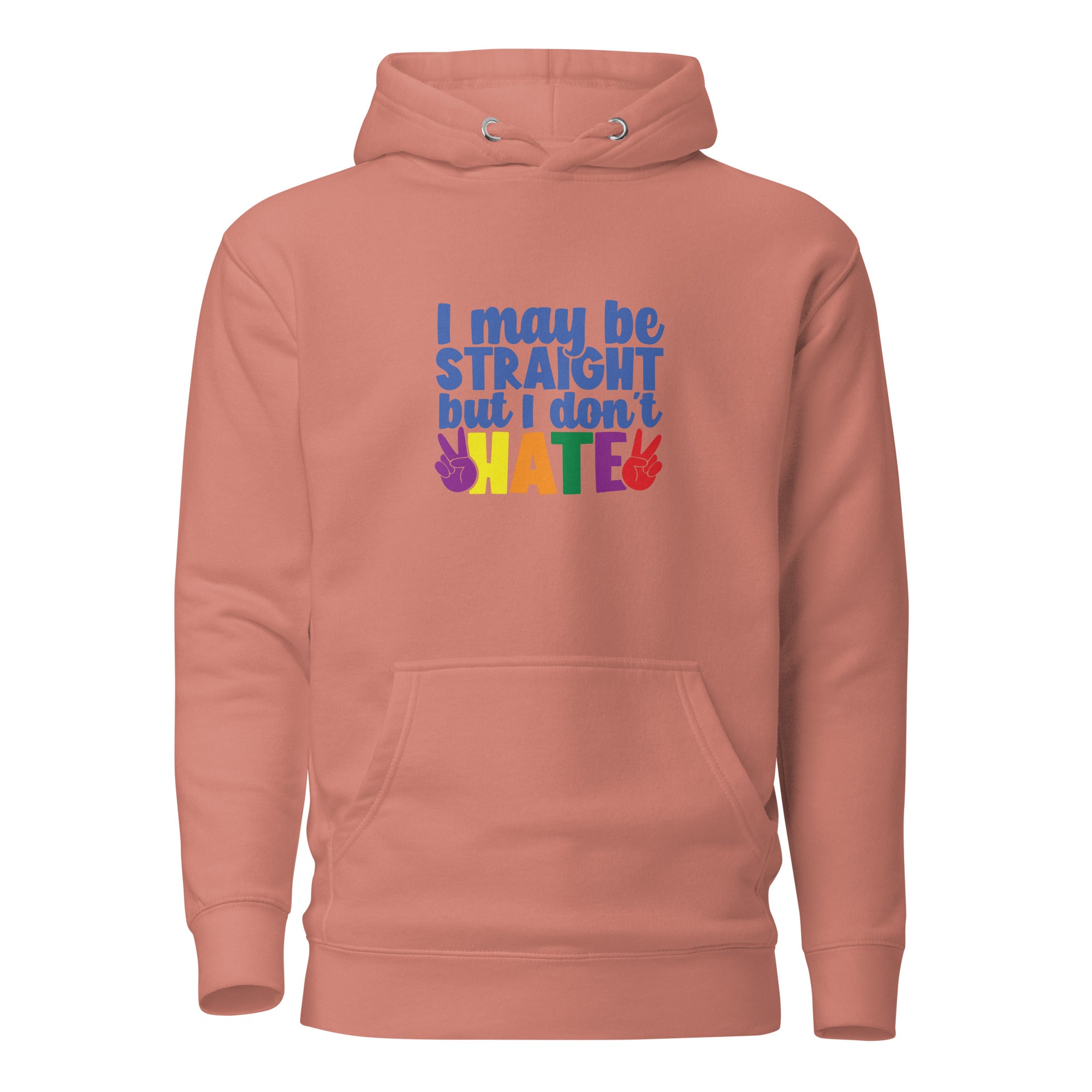 Unisex Hoodie- I may be straight but I don't hate