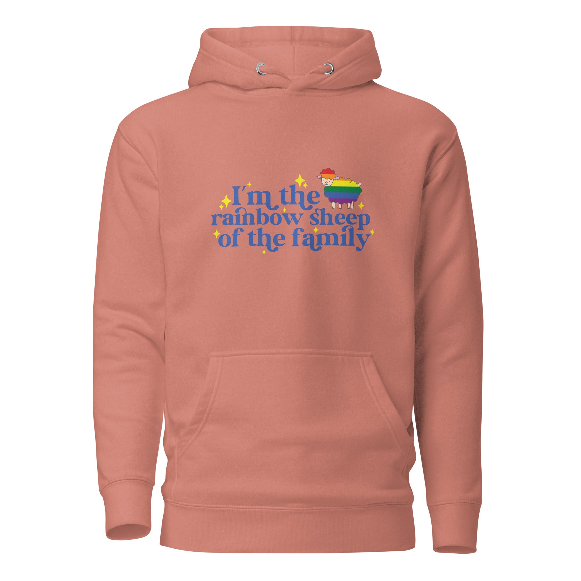 Unisex Hoodie- I'm the rainbow sheep of the family