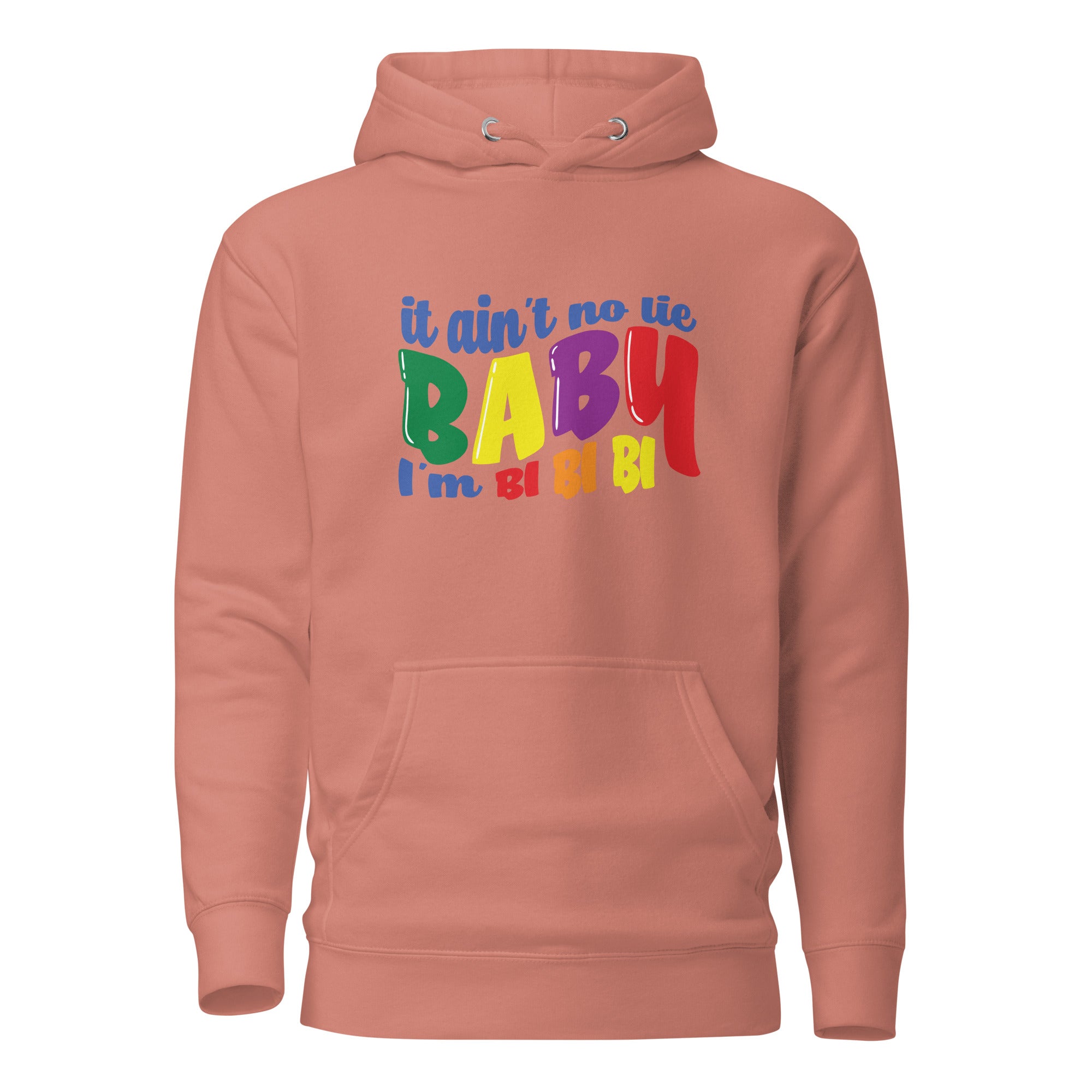 Unisex Hoodie- It ain't no lie baby I'm BI BI BI