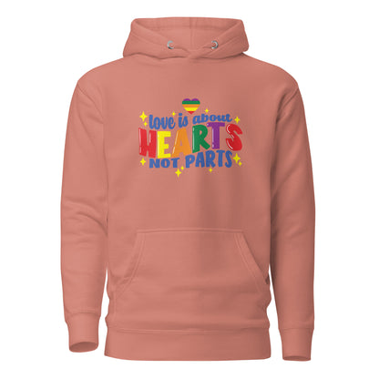 Unisex Hoodie- Love is about hearts not parts