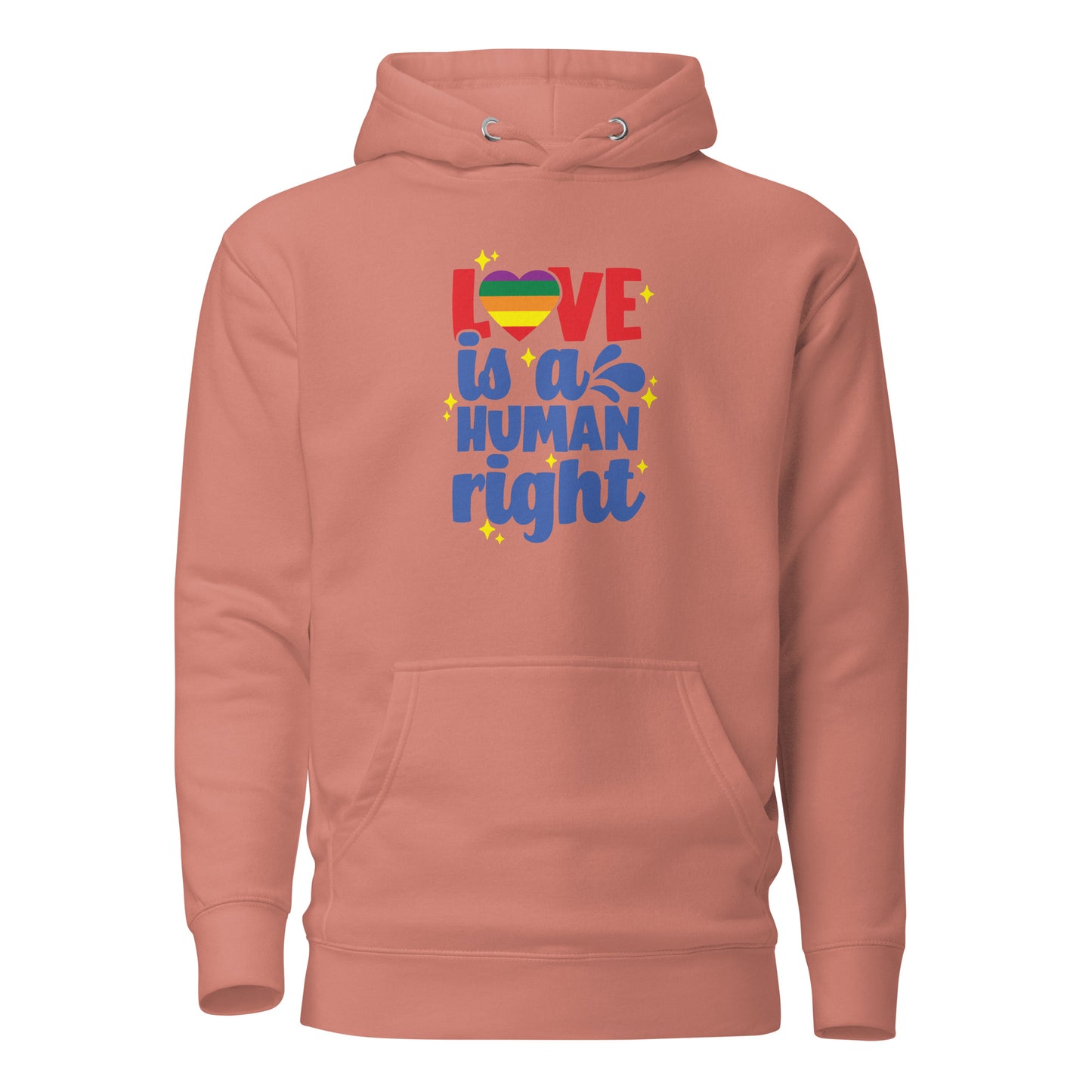Unisex Hoodie- Love is a human right