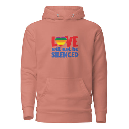 Unisex Hoodie- Love will not be silenced