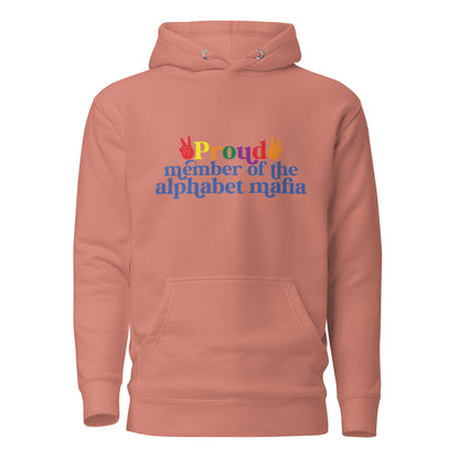 Unisex Hoodie- Proud member of the alphabet mafia