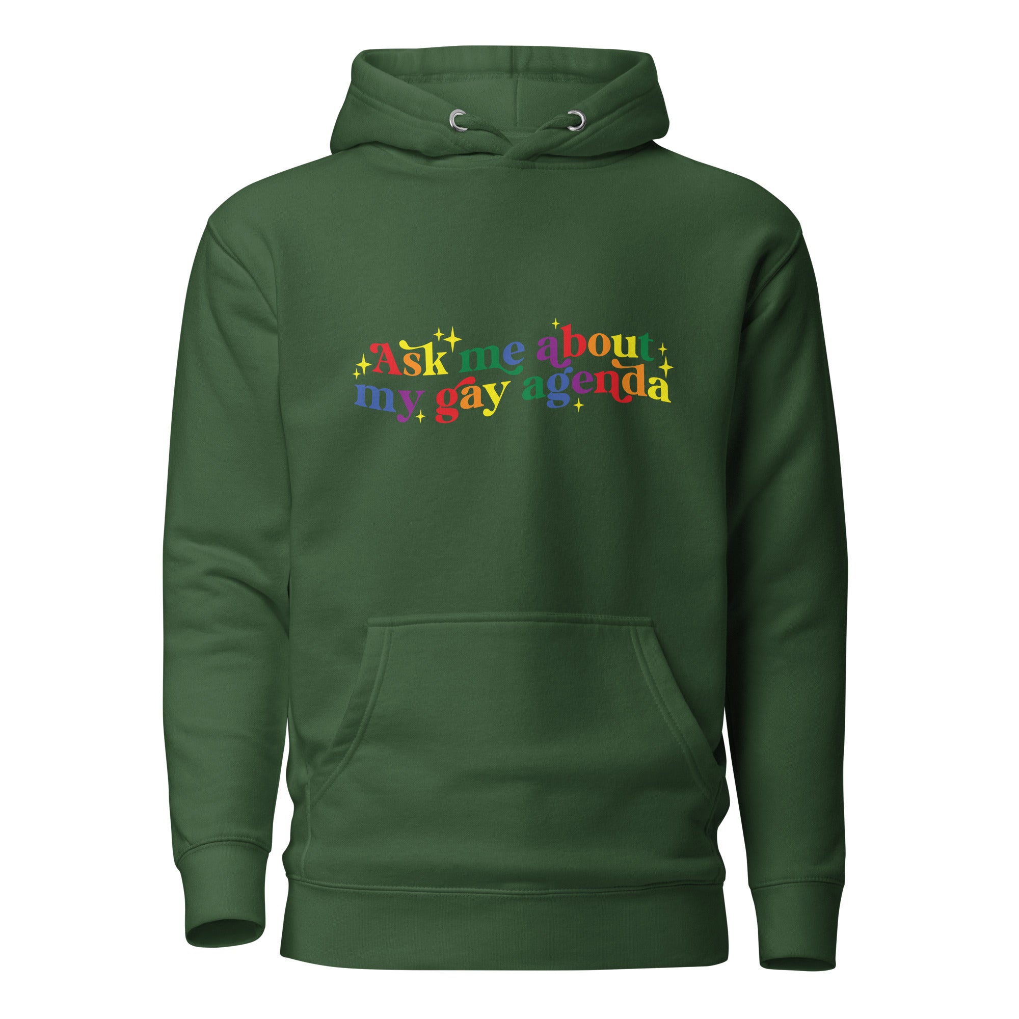 Unisex Hoodie- Ask me about my gay agenda