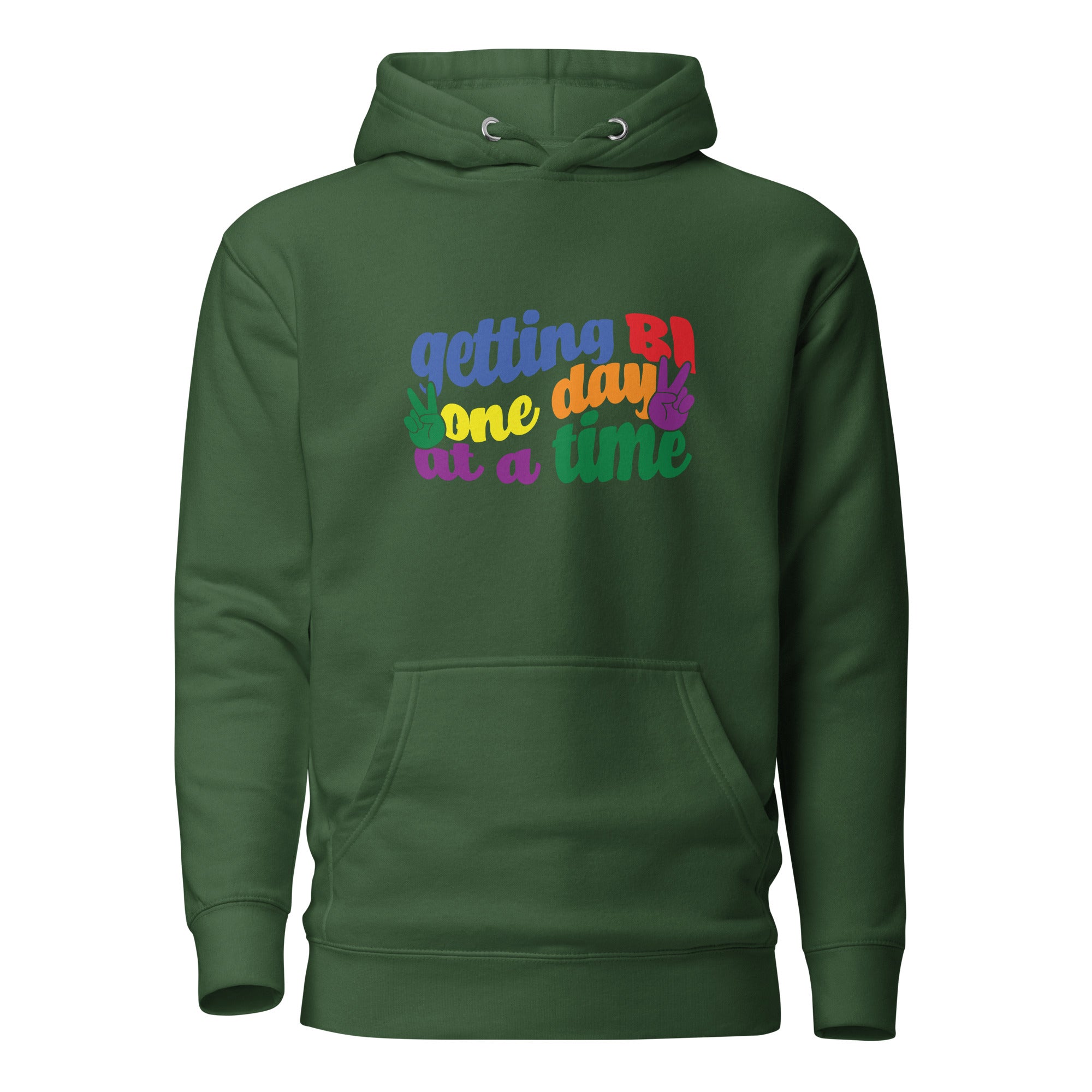 Unisex Hoodie- Getting Bi one day at a time