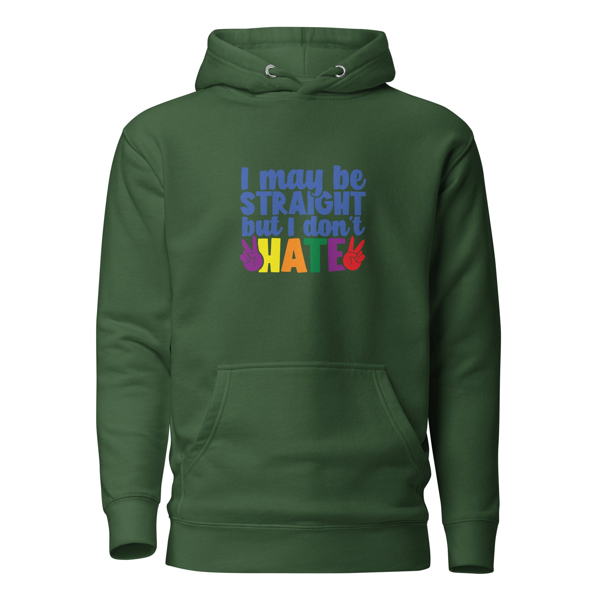 Unisex Hoodie- I may be straight but I don't hate