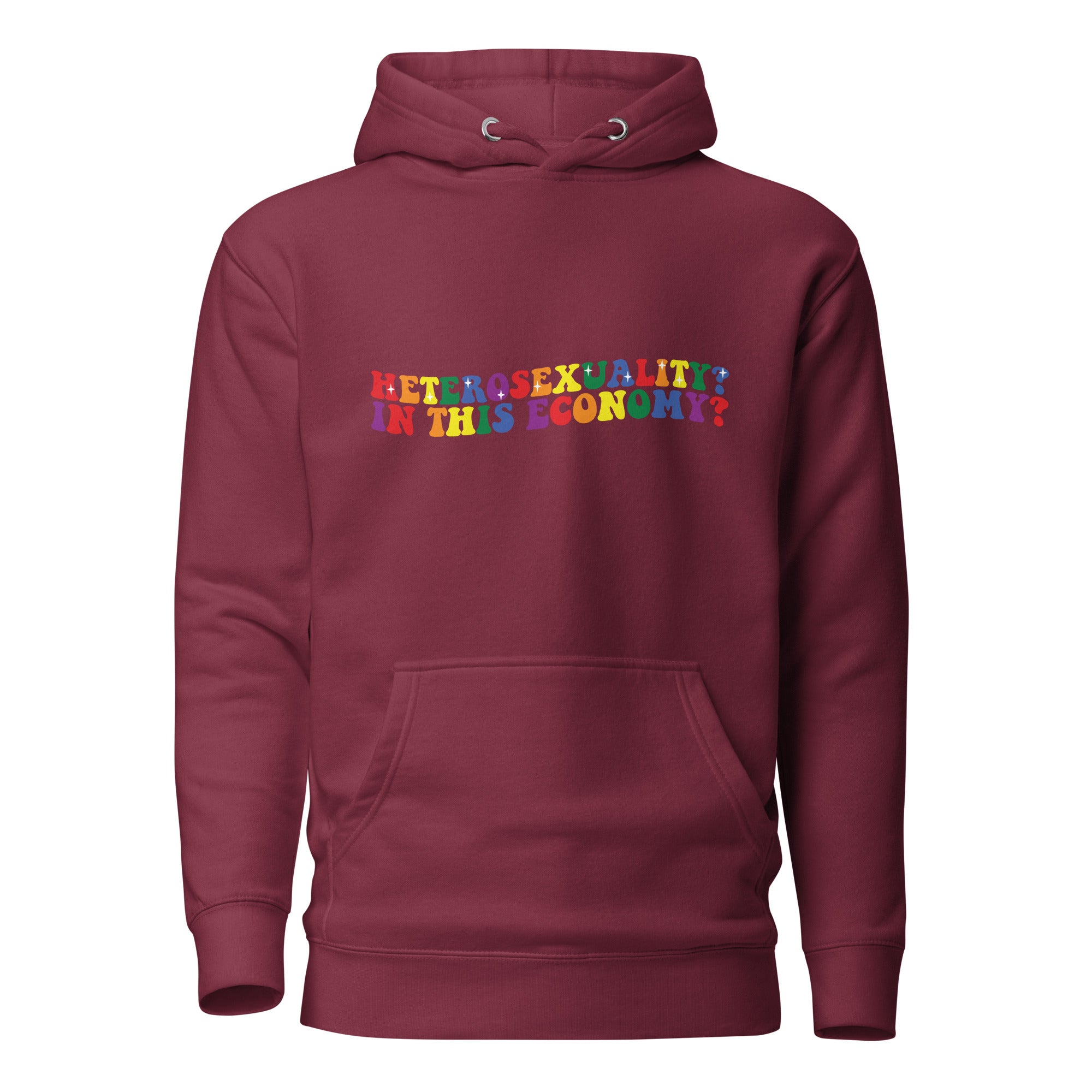 Unisex Hoodie- Heterosexuality In this economy