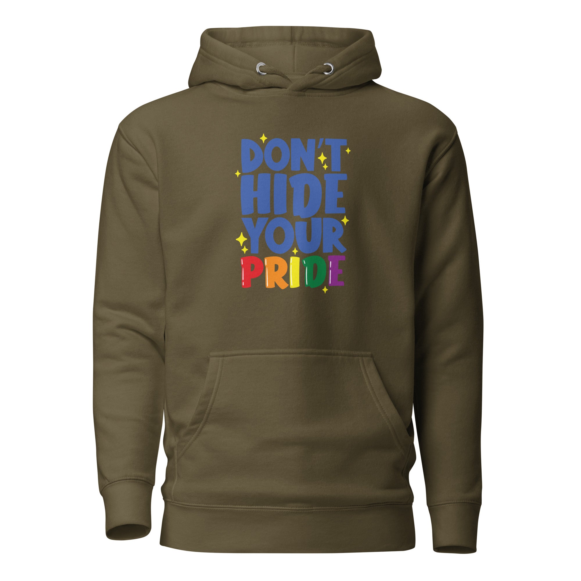 Unisex Hoodie- Don't hide your pride