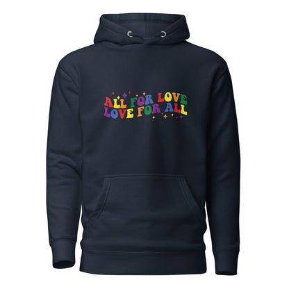 Unisex Hoodie- All for love, love for all