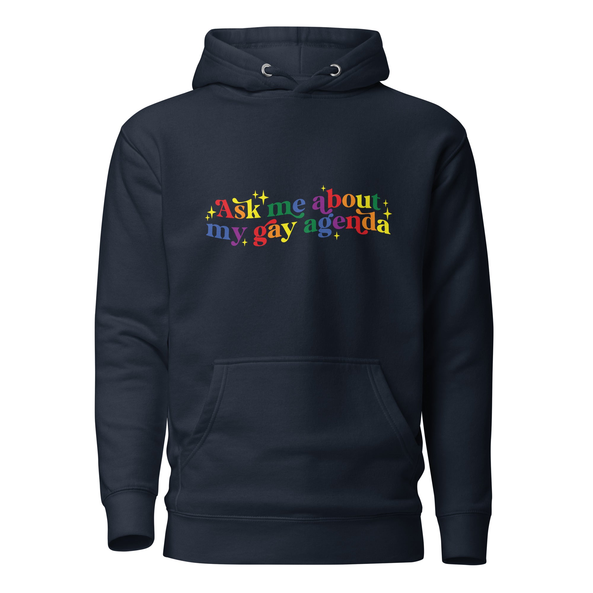 Unisex Hoodie- Ask me about my gay agenda