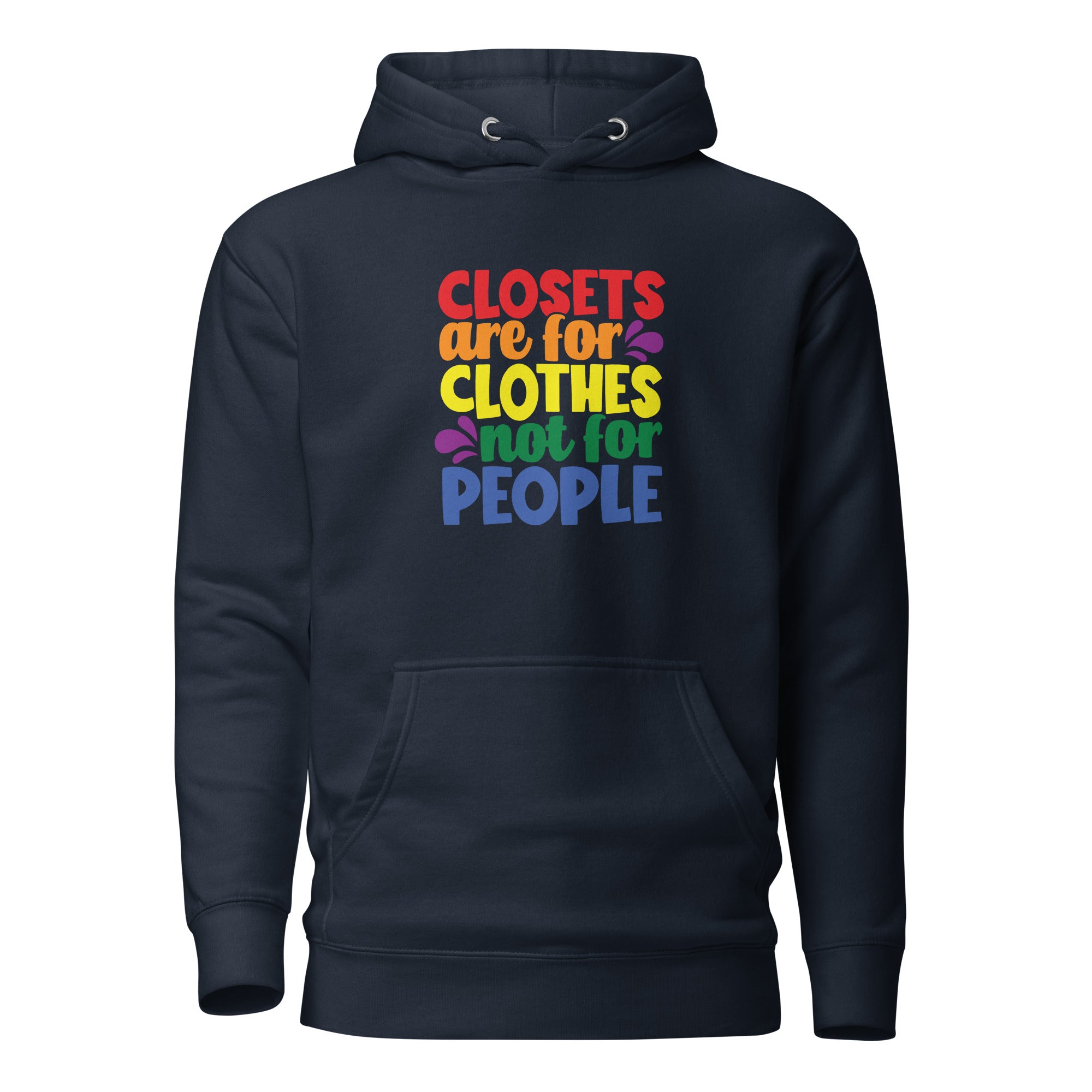 Unisex Hoodie- Closets are for clothes not for people