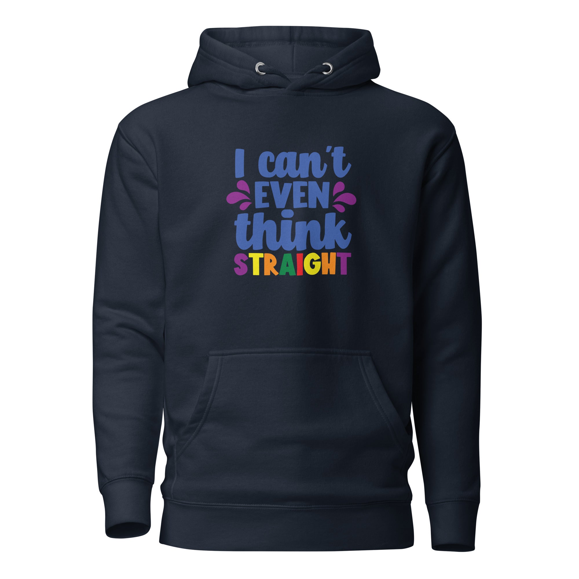 Unisex Hoodie- I can't even think straight