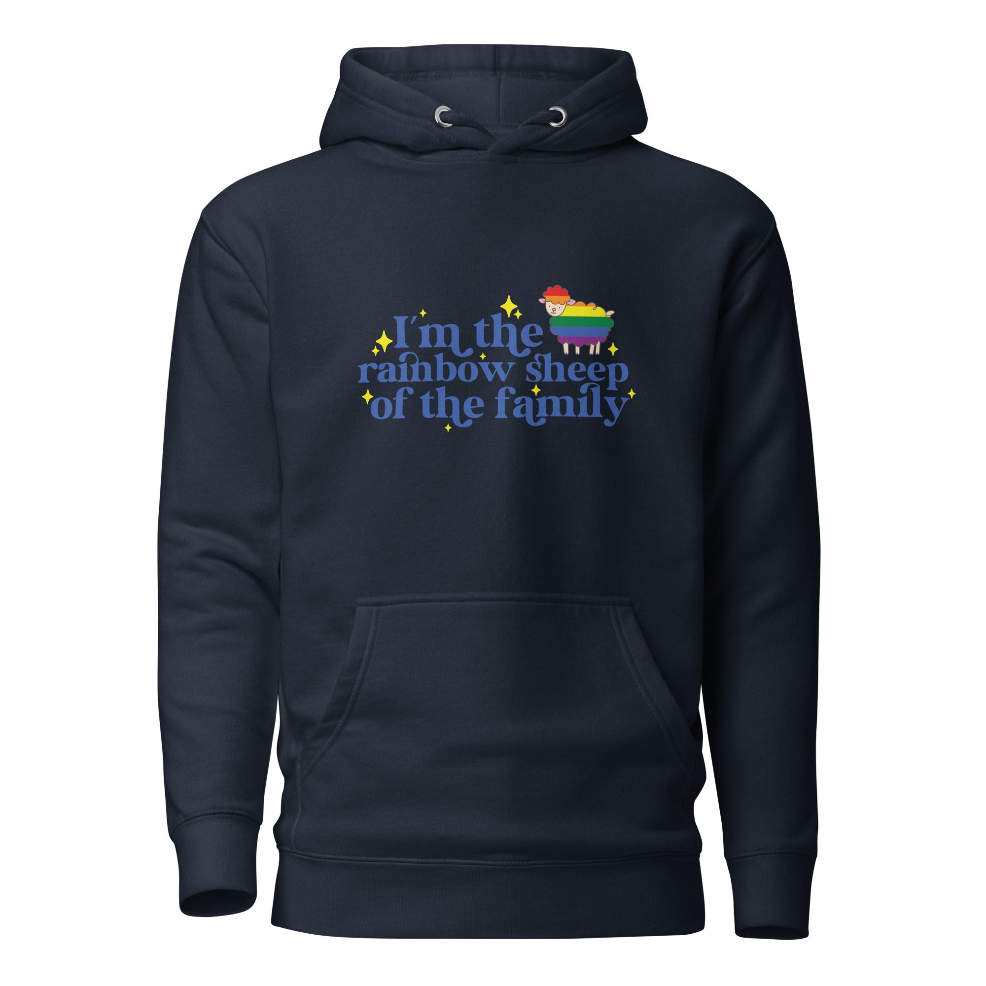 Unisex Hoodie- I'm the rainbow sheep of the family