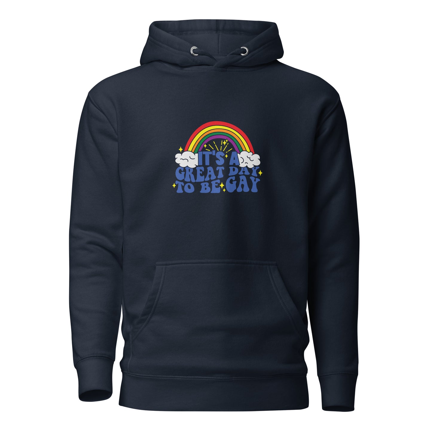 Unisex Hoodie- It's a great day to be gay