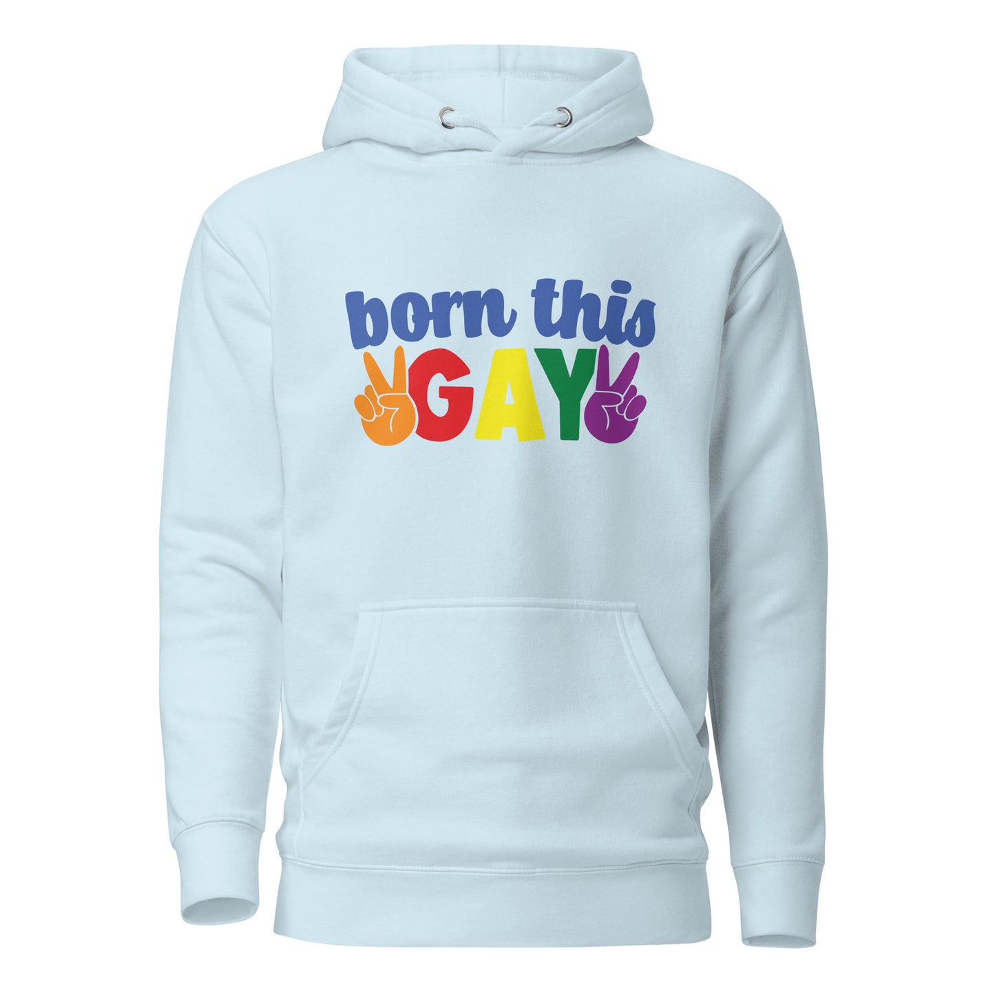 Unisex Hoodie- Born this gay