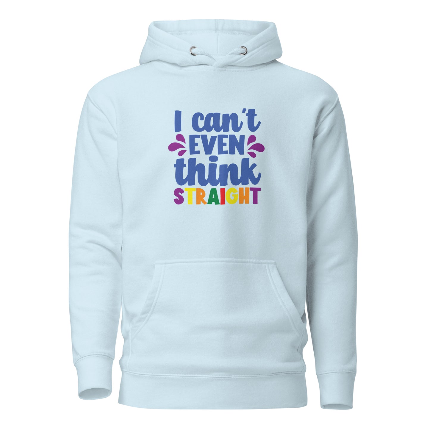 Unisex Hoodie- I can't even think straight