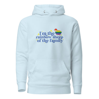Unisex Hoodie- I'm the rainbow sheep of the family