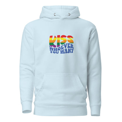 Unisex Hoodie- Kiss whoever you want