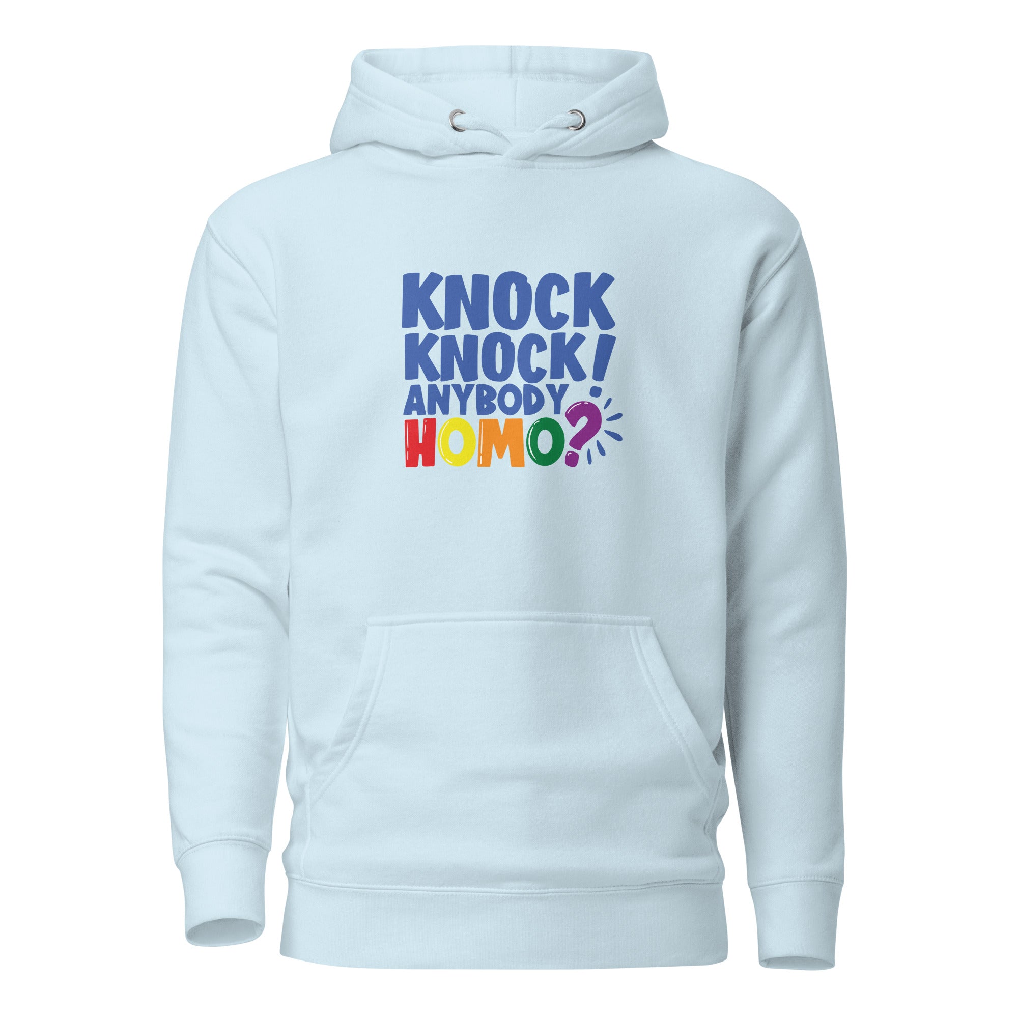 Unisex Hoodie- Knock knock anybody homo