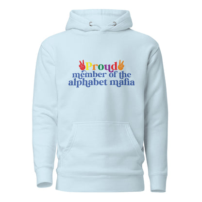 Unisex Hoodie- Proud member of the alphabet mafia
