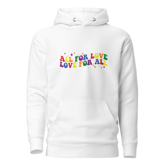 Unisex Hoodie- All for love, love for all