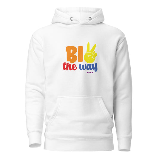 Unisex Hoodie- Bi the way