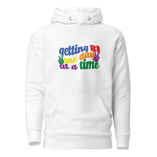 Unisex Hoodie- Getting Bi one day at a time