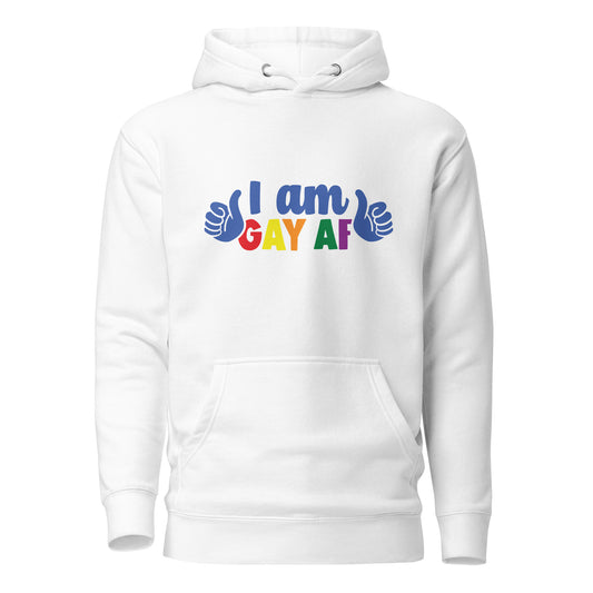 Unisex Hoodie- I am gay af