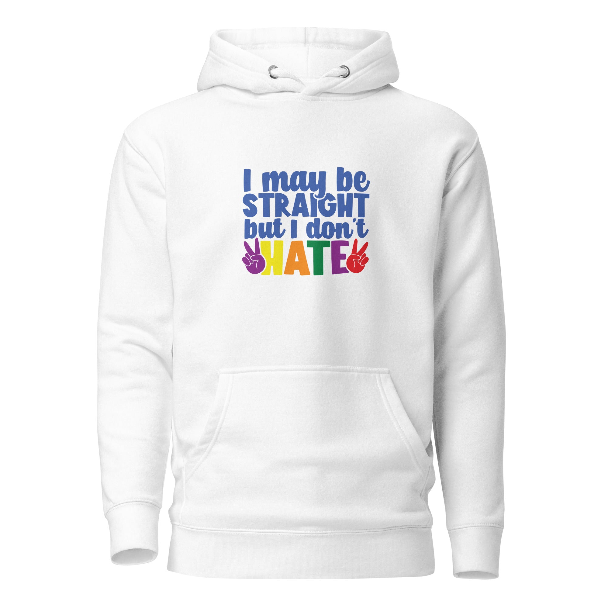 Unisex Hoodie- I may be straight but I don't hate