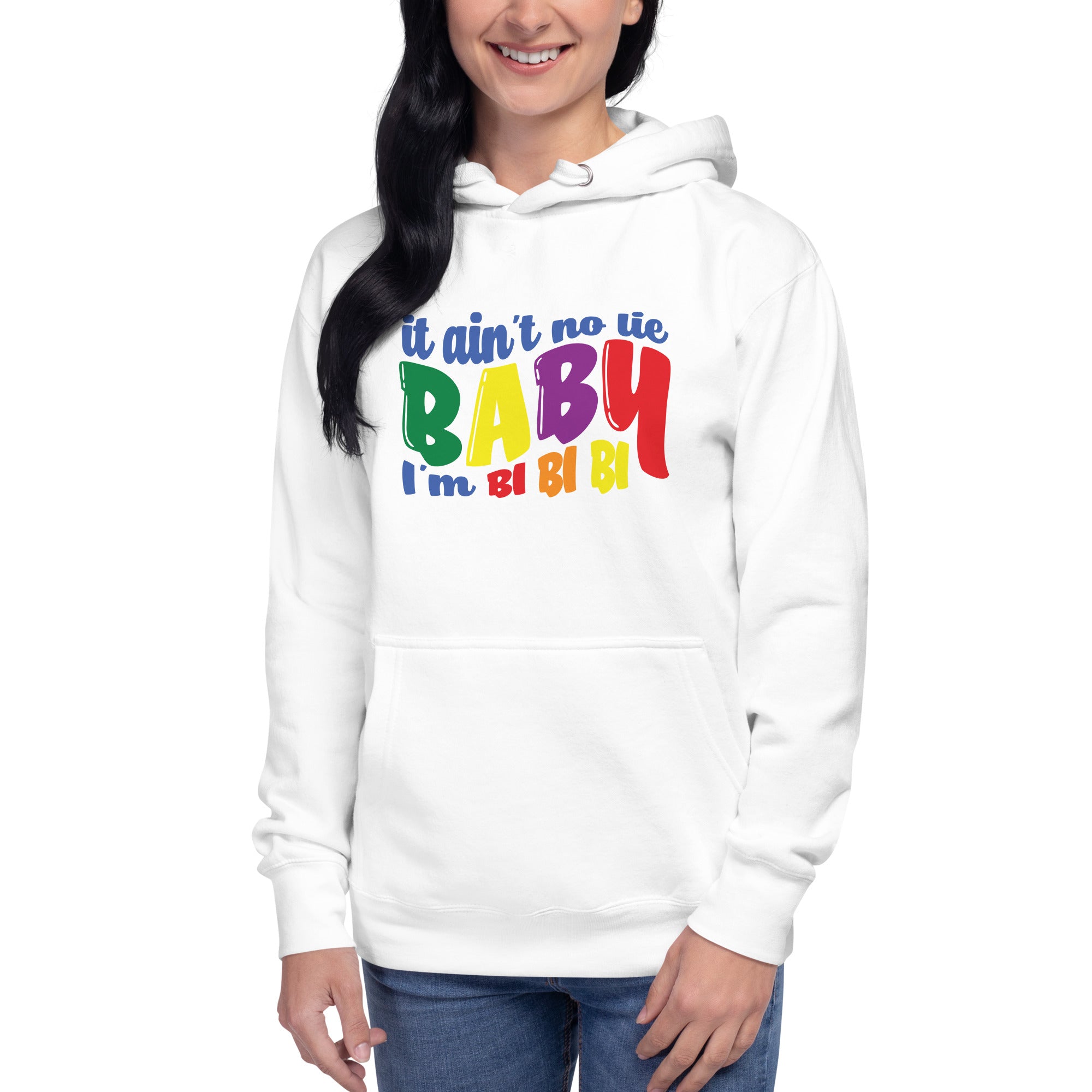 Unisex Hoodie- It ain't no lie baby I'm BI BI BI