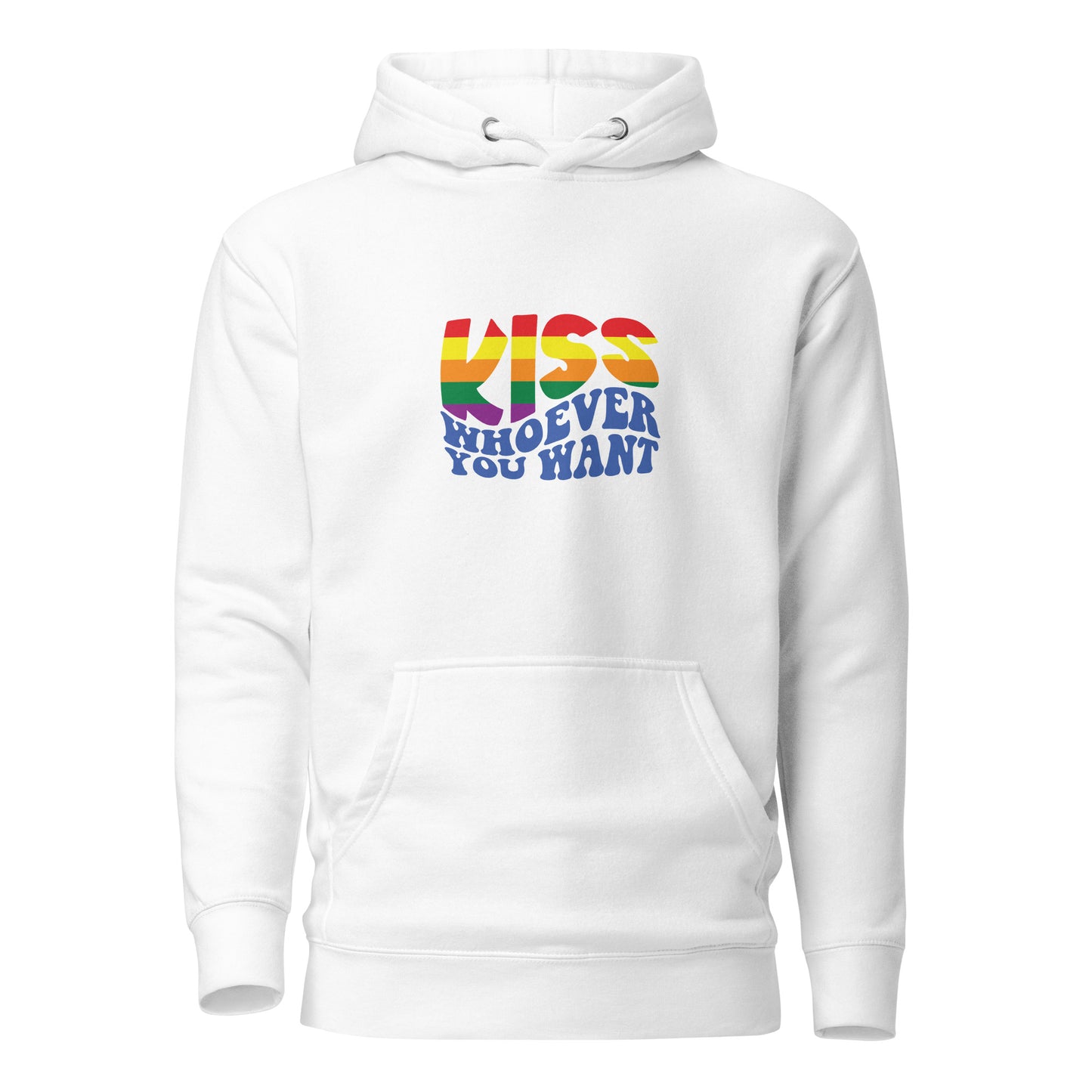 Unisex Hoodie- Kiss whoever you want