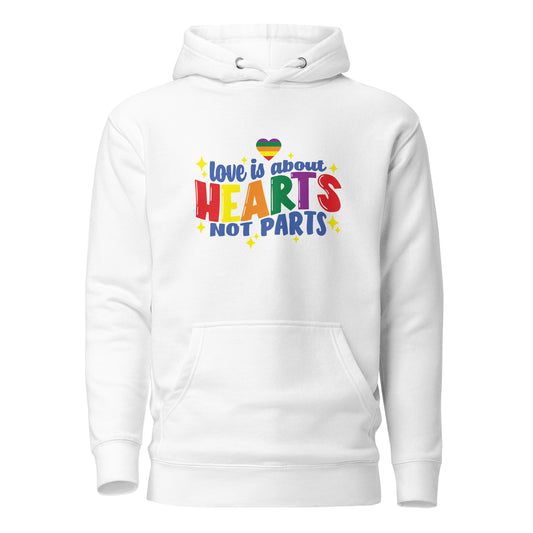 Unisex Hoodie- Love is about hearts not parts