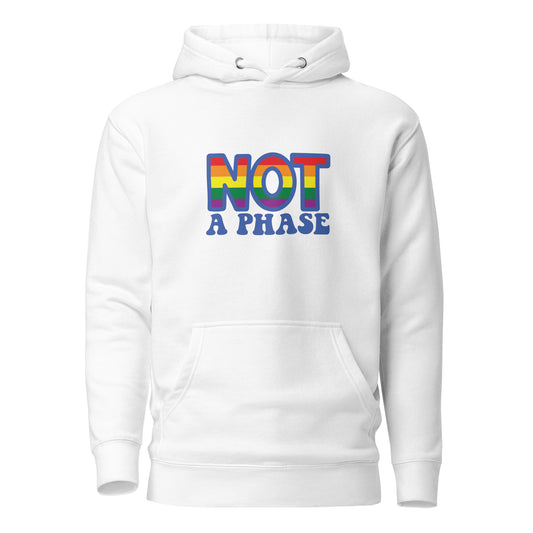 Unisex Hoodie- Not a phase