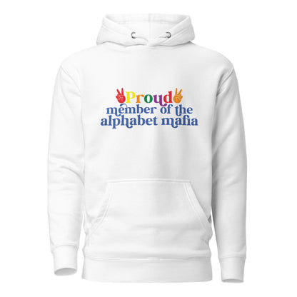 Unisex Hoodie- Proud member of the alphabet mafia