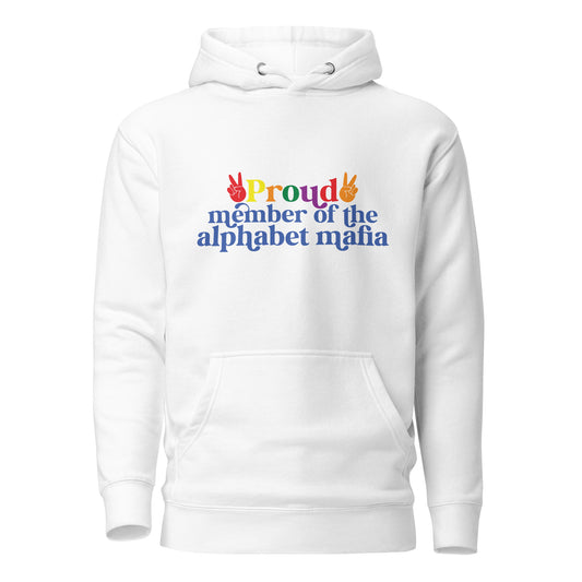 Unisex Hoodie- Proud member of the alphabet mafia