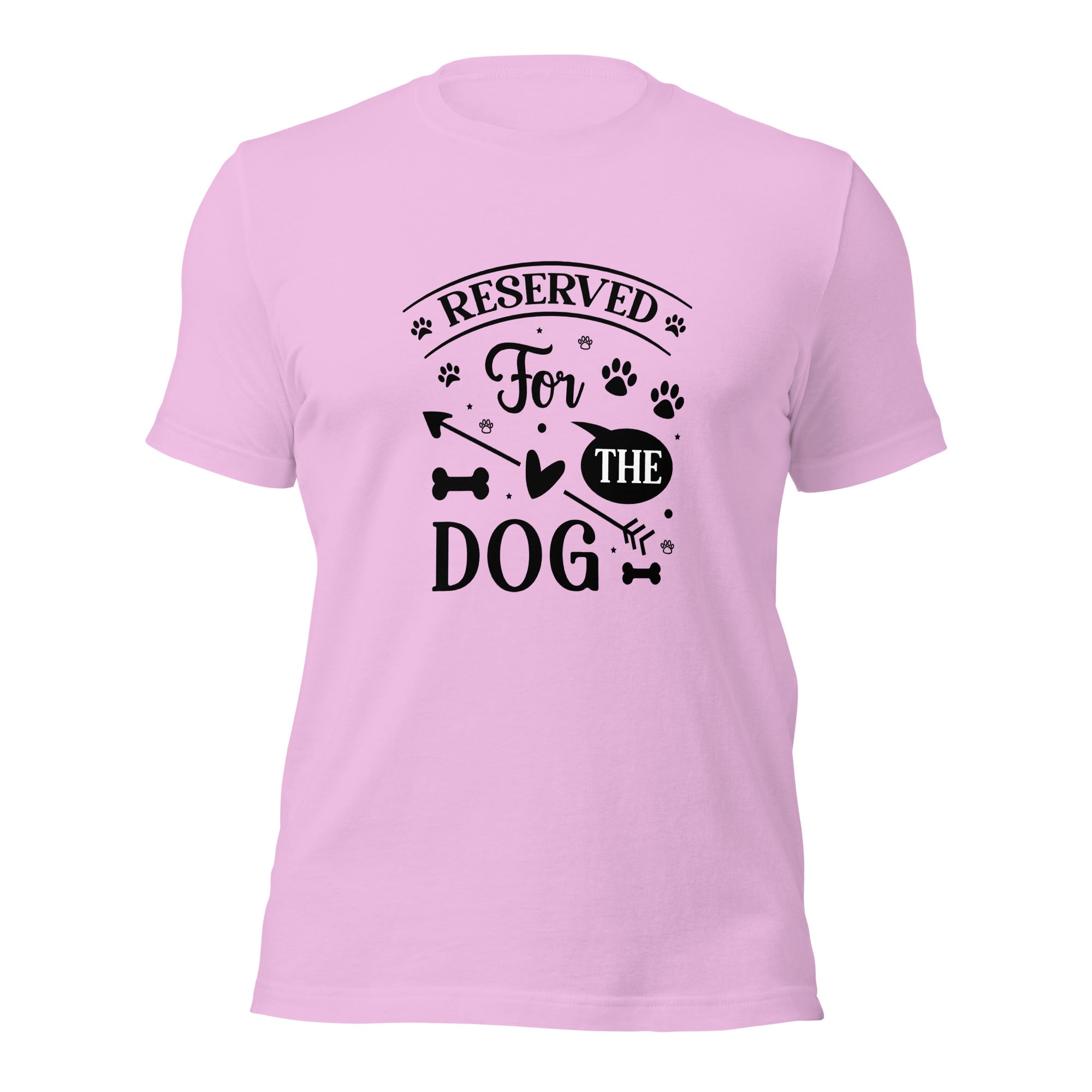 Unisex t-shirt- Reserved For The Dog
