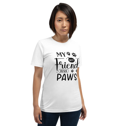 Unisex t-shirt- My Best Friend Has Paws