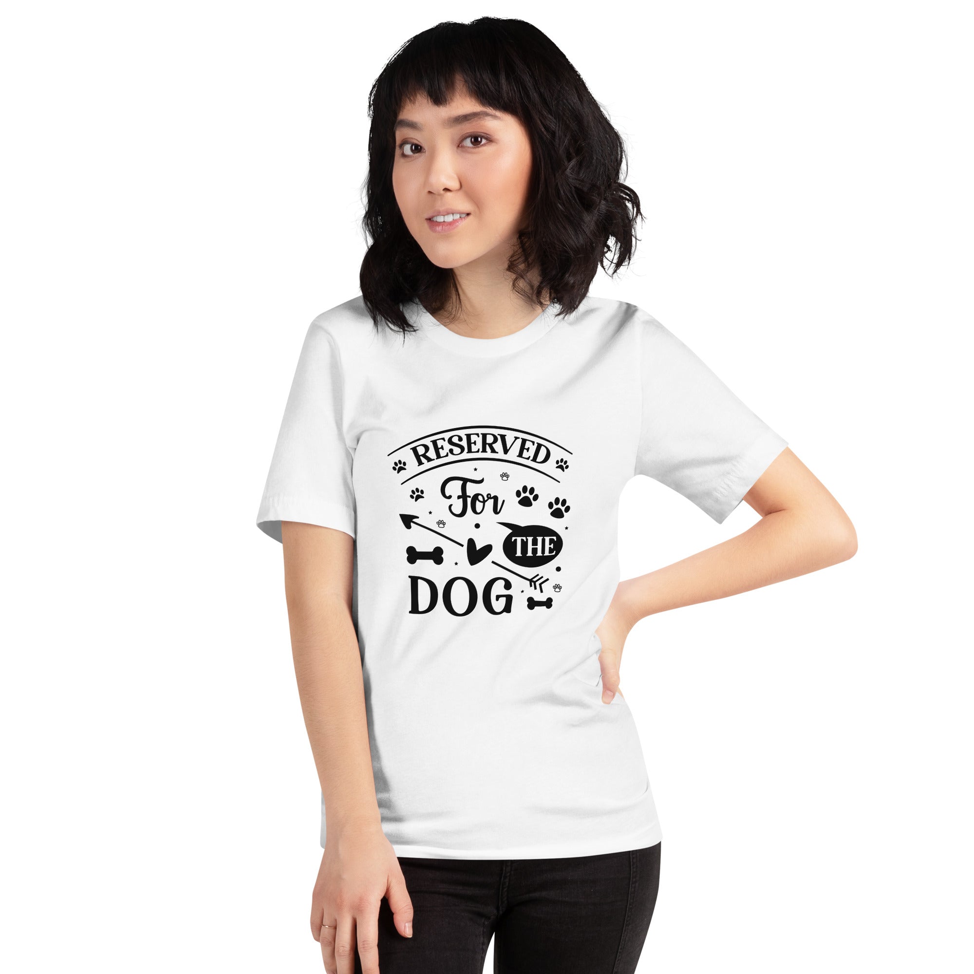 Unisex t-shirt- Reserved For The Dog