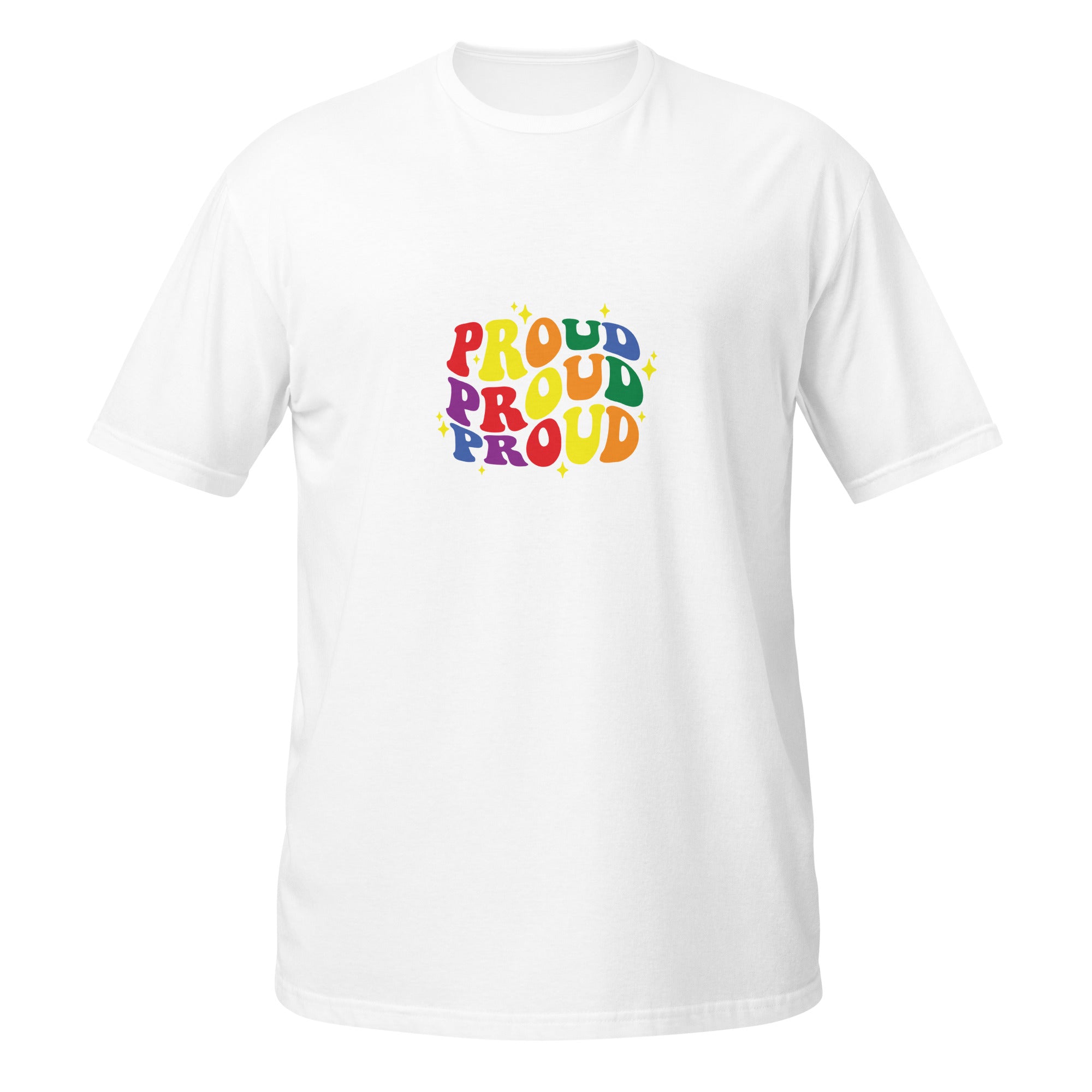 Short-Sleeve Unisex T-Shirt- Proud proud proud
